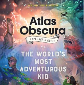 Multi-colored cover of the atlas obscura explorer's guide for the world's most adventurous kid.
