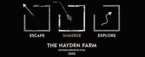 Escape Immerse Explore 2020 The Hayden Farm features a creepy black, white, and grey aesthetic.