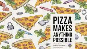 Illustrated title art for Pizza Makes Anything possible contains pizza, locks and crayons.