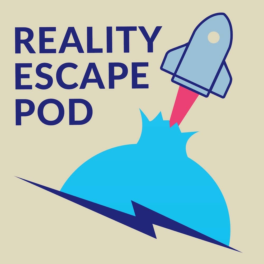 REA Presents: The Reality Escape Pod Episode 0 (Podcast Announcement)
