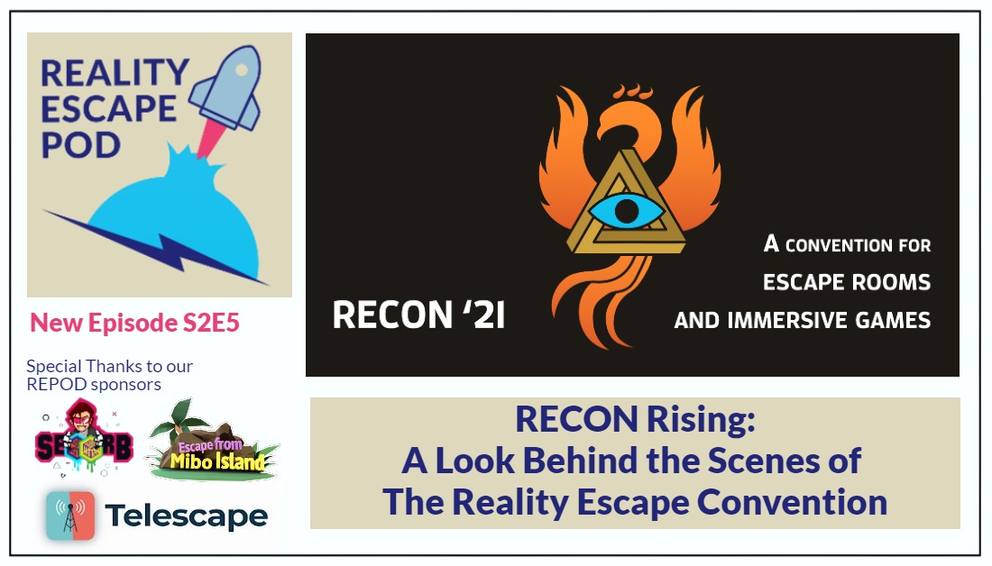 REPOD S2E5 RECON Rising: A Look Behind the Scenes at the Reality Escape Convention