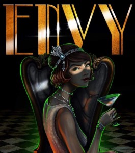Cover art, illustration for Envy, depicts a flapper dressed up and holding a martini glass.