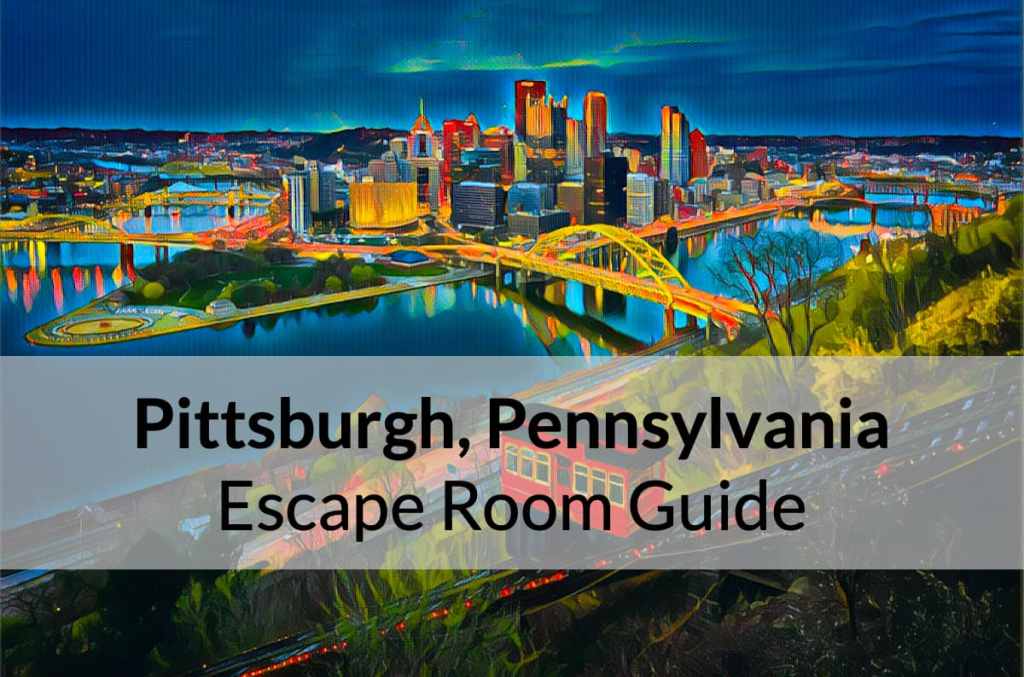 Image: Overview of Pittsburgh from atop the cliff. Text: Pittsburgh, Pennsylvania Escape Room Guide