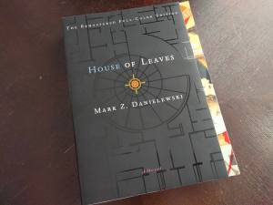 Front cover of book with text "House of Leaves, Mark Z. Danielewski"