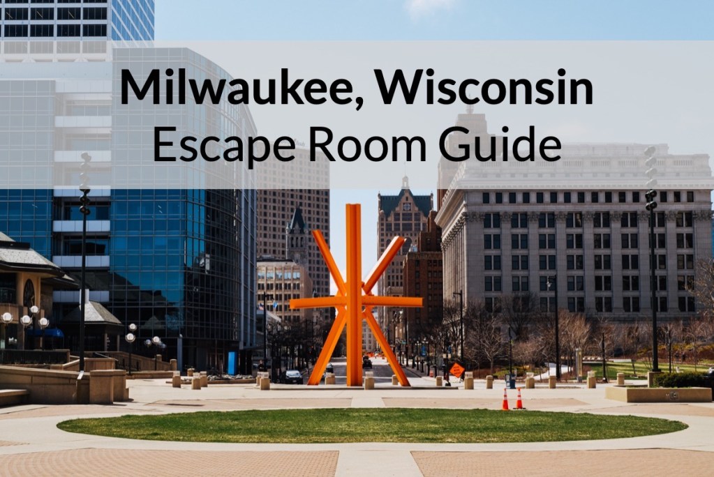 Reads: "Milwaukee, Wisconsin Escape Room Guide." Depicts the orange Sunburst sculpture.