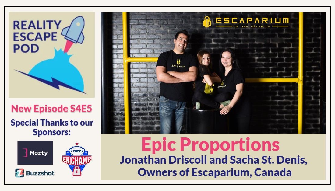 REPOD S4E5 – Epic Proportions: Jonathan Driscoll and Sacha St.Denis, owners of Escaparium, Canada