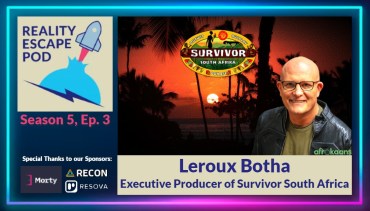 REPOD S5E3 – Leroux Botha, Executive Producer of Survivor South Africa