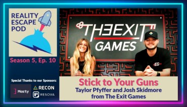 REPOD S5E10 – Stick to Your Guns: Taylor Pfyffer and Josh Skidmore from The Exit Games