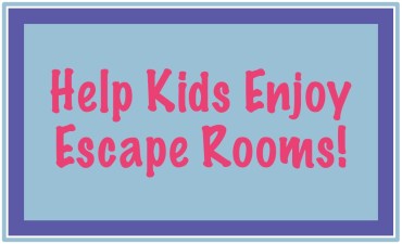 How to Help Kids Enjoy Escape Rooms