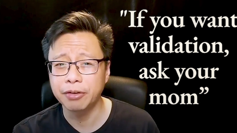 Video title card: Errol looking skeptically into the camera. Text reads, "If you want validation, ask your mom."