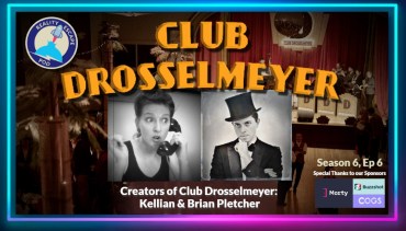 REPOD S6E6: Nutcracker in Swing Time—Kellian & Brian Pletcher, Creators of Club Drosselmeyer