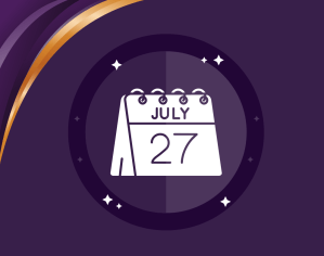 Words saying July 27 on a white calendar with a purple background and gold swish graphic