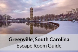 Reads: "Greenville, South Carolina Escape Room Guide" Depicts a tower reflecting in a pond on a snowy day.