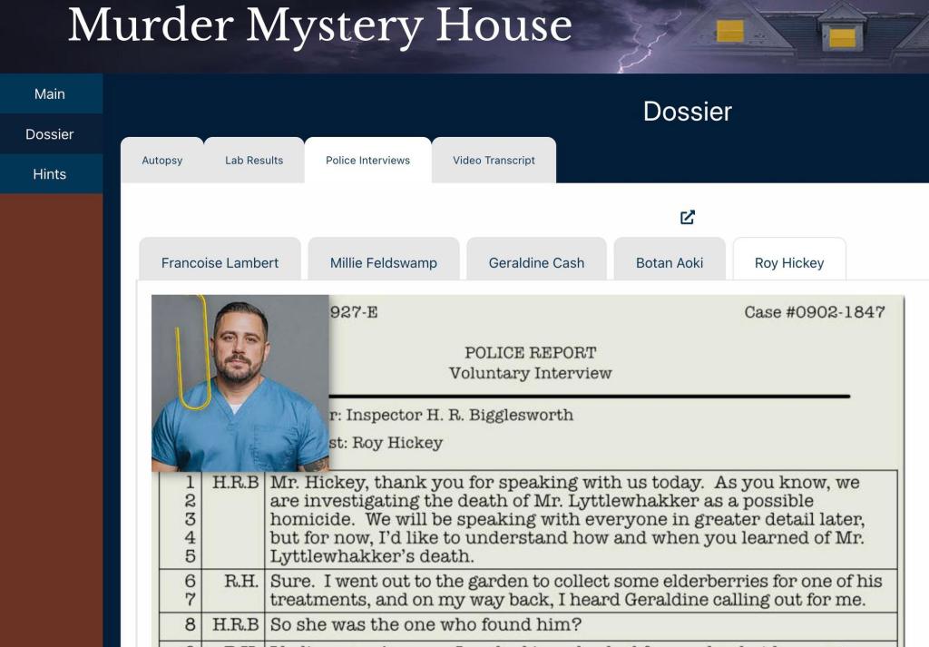 Screenshot of a game titled Murder Mystery House. A transcript of an interview sits behind a paperclipped photograph of a man in a blue shirt