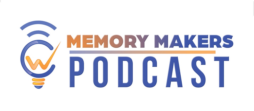 David on The Memory Makers Podcast